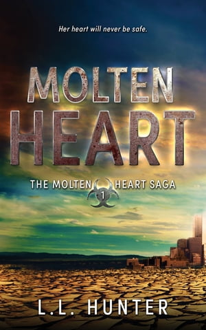 Molten Heart【電子書籍】[ L.L Hunter ]