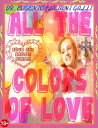 ALL THE COLORS OF LOVE - Illustrated Poems about Love and Erotism in English and Italian Illustrated poems about love and erotism in english and italian【電子書籍】 DR. EUGENIO FLAJANI GALLI