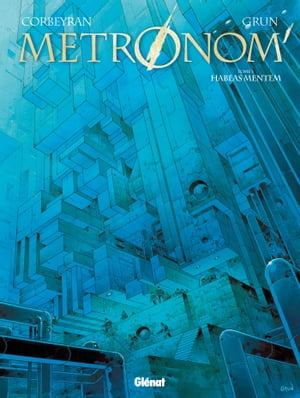 Metronom' - Tome 05 Habeas Mentem