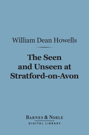 The Seen and Unseen at Stratford-on-Avon (Barnes