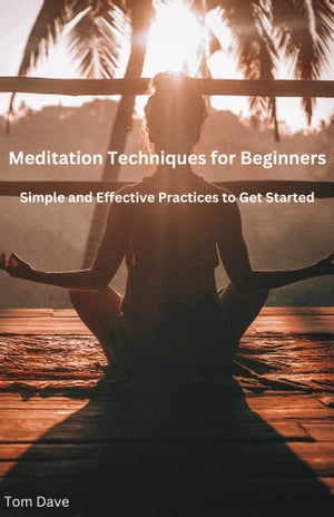 MEDITATION TECHNIQUES FOR BEGINNERS