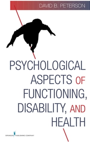 Psychological Aspects of Functioning, Disability, and Health