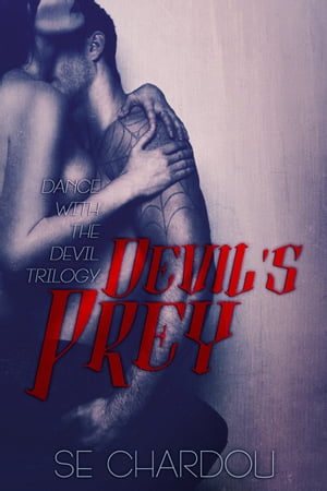 Devil's Prey (A Dance With The Devil Novel #1)