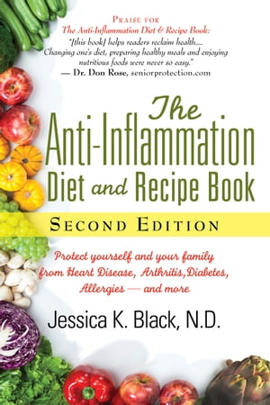 The Anti-Inflammation Diet and Recipe Book, Second Edition