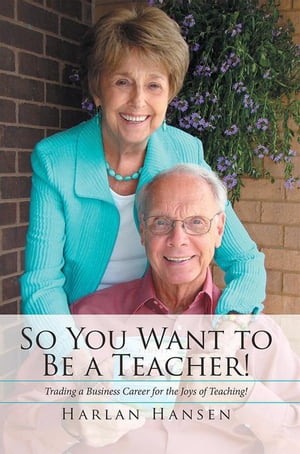 So You Want to Be a Teacher!