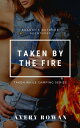 Taken by the Fire A Group Erotic TaleydqЁz[ Avery Rowan ]