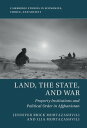 Land, the State, and War Property Institutions a