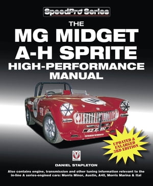 The MG Midget & Austin-Healey Sprite High Performance Manual