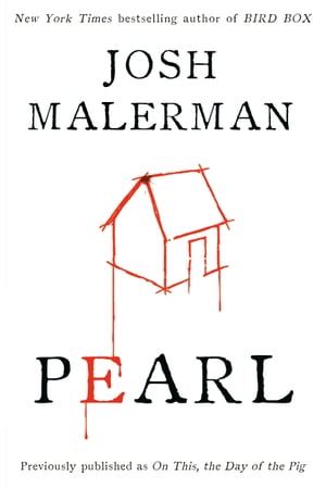 Pearl【電子書籍】[ Josh Malerman ]