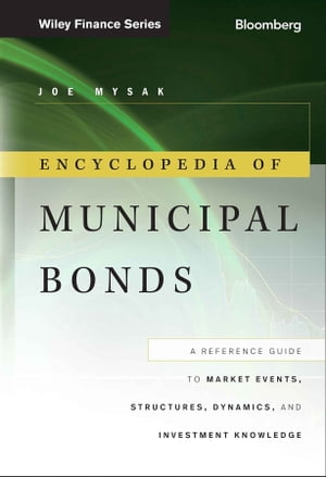 Encyclopedia of Municipal Bonds