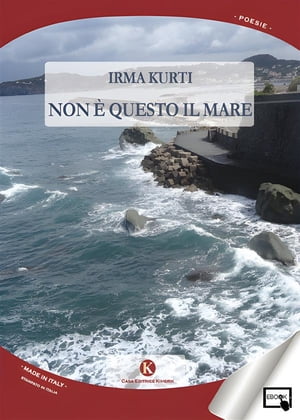 Non questo il mare【電子書籍】 Irma Kurti