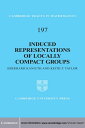 Induced Representations of Locally Compact Groups 電子書籍 Eberhard Kaniuth 