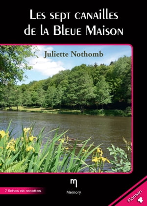 Les sept canailles de la Bleue Maison