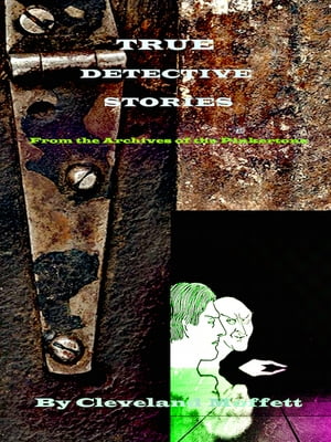 ＜p＞＜em＞True Detective Stories, From the Archives of the Pinkertons,＜/em＞ originally published in 1893, is the classic co...