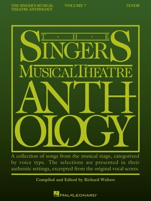 The Singer's Musical Theatre Anthology - Volume 7 Tenor