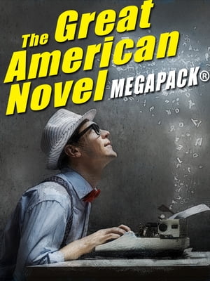 The Great American Novel MEGAPACK?【電子書