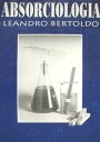 Absorciologia【電子書籍】[ Leandro Bertoldo ]