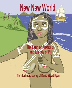 New New World: the land of Australia and islands of Fiji