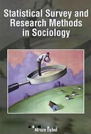 Statistical Survey And Research Methods In Sociology