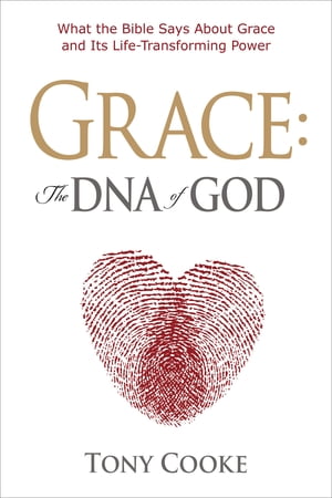 Grace, the DNA of God
