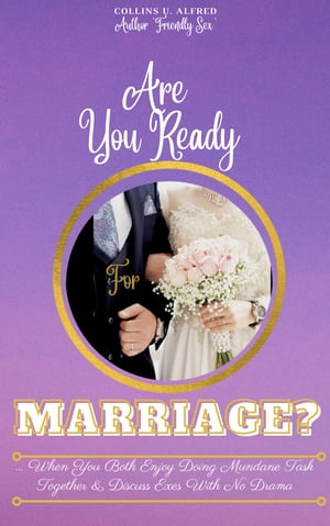 ARE YOU READY FOR MARRIAGE