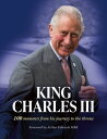 King Charles III: 100 moments from his journey to the throne【電子書籍】 The Sun