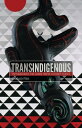 ŷKoboŻҽҥȥ㤨Trans-Indigenous Methodologies for Global Native Literary StudiesŻҽҡ[ Chadwick Allen ]פβǤʤ2,671ߤˤʤޤ