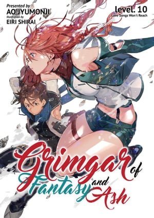 Grimgar of Fantasy and Ash: Volume 10Żҽҡ[ Ao Jyumonji ]