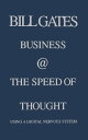 Business @ the Speed of Thought Succeeding in the Digital Economy