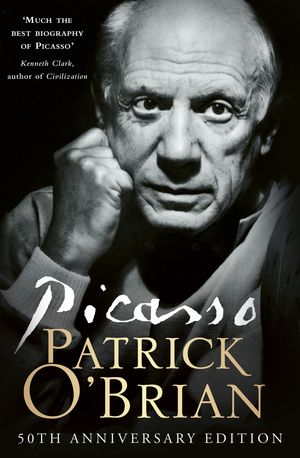 Picasso: A Biography【電子書籍】[ Patrick O’Brian ]