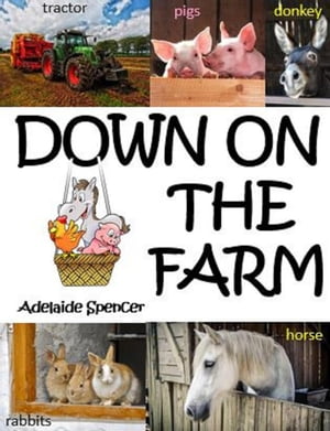 ŷKoboŻҽҥȥ㤨Down On The FarmŻҽҡ[ Adelaide Spencer ]פβǤʤ150ߤˤʤޤ