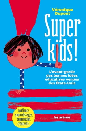 Super kids !【電子書籍】[ V?ronique Dupont