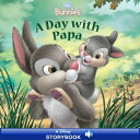 Disney Bunnies: A Day with Papa A Disney Read Along【電子書籍】 Kitty Richards