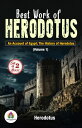 Best Work of Herodotus: An Account of Egypt and The History of Herodotus ー Volum...