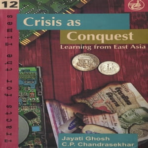 Crisis as Conquest