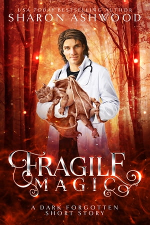 Fragile Magic A Dark Forgotten Short Story【電