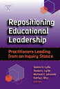 ŷKoboŻҽҥȥ㤨Repositioning Educational Leadership Practitioners Leading from an Inquiry StanceŻҽҡۡפβǤʤ4,193ߤˤʤޤ