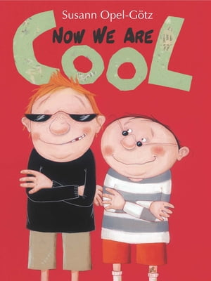 Now We Are Cool【電子書籍】[ Susan Opel-Gotz ]