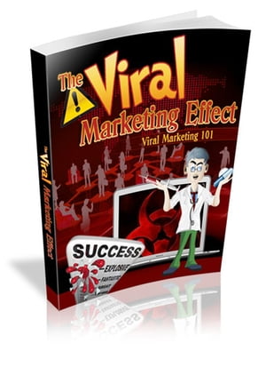 The Viral Marketing Effect