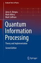 Quantum Information Processing Theory and Implementation【電子書籍】 J nos A. Bergou
