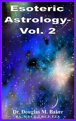 Esoteric Astrology – Vol. 2