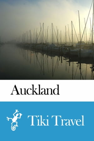 Auckland (New Zealand) Travel Guide - Tiki Travel