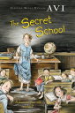 The Secret School【電子書籍】[ Avi ]