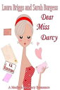 ŷKoboŻҽҥȥ㤨Dear Miss Darcy (The UK EditionŻҽҡ[ Laura Briggs ]פβǤʤ103ߤˤʤޤ