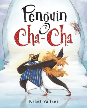 Penguin Cha-Cha【電子書籍】[ Kristi Valiant ]