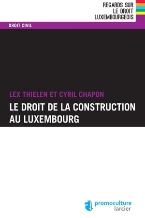 Le droit de la construction au Luxembourg