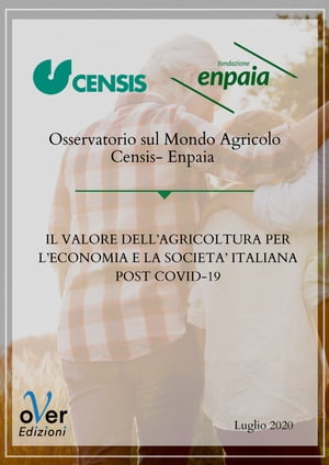 Il valore dell’agricoltura per l’economia e la società italiana post Covid-19