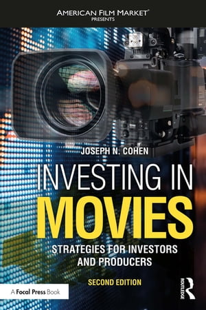 Investing in Movies Strategies for Investors and Producers