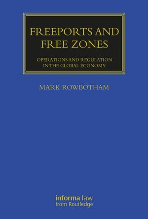 Freeports and Free Zones