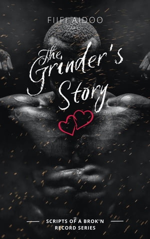 ŷKoboŻҽҥȥ㤨The Grinder's Story Scripts of A Brok'n RecordŻҽҡ[ Fiifi Aidoo ]פβǤʤ300ߤˤʤޤ